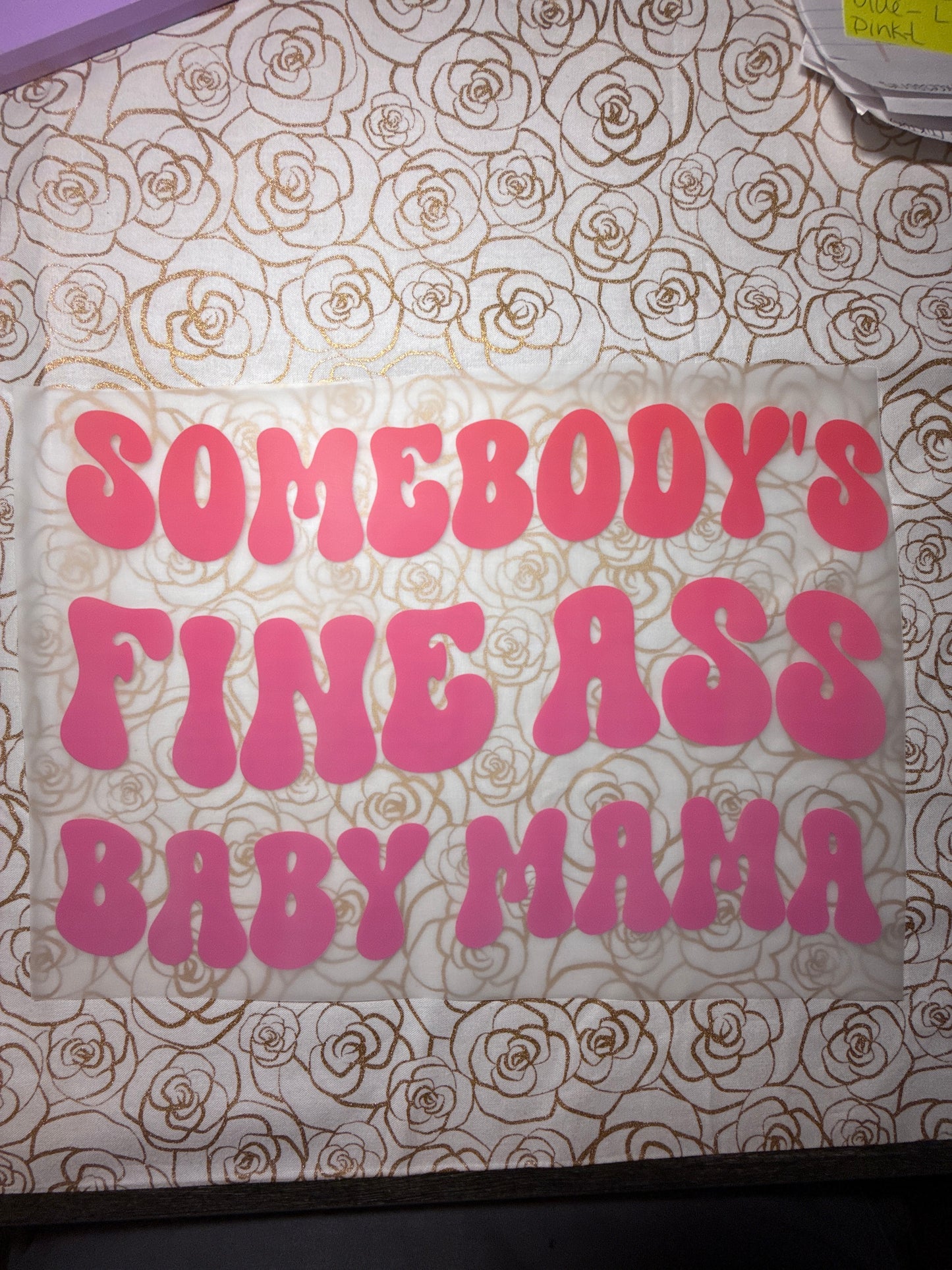 Somebody's fine ass baby mama